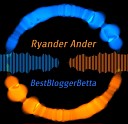 Райан Андерсон - Best Blogger Betta