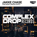 Jakke Chase - Far Away Radio Edit