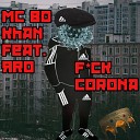 MC Bo Khan feat YaRo - Fuck Coronavirus
