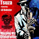 Tsuza feat Lil Bobster - Missing My Grandfather