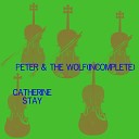 Catherine Stay - Peter The Wolf Incomplete