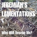 Jeremiah s Lamentations - Peace In My Heart