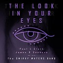 The Smirky Waters Band - The Look in Your Eyes