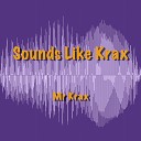 Mr Krax - Dirty Man Blues