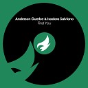 Anderson Guerbe Isadora Salviano - Find You Original Mix