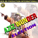 Aziz Wonder - Election