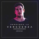 Zerene - Perdamos la Verg enza