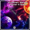 Multimen BELSET - Hunter in Space