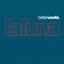 Betterworld - La Luna Extended Version
