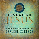 Darlene Zschech - Your Name Cry Of The Broken