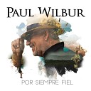 Paul Wilbur feat Lucia Parker - En la Sombra de El Shaddai