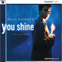 Brian Doerksen Integrity s Hosanna Music - Come Now Is the Time To Worship Live