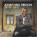 Jonathan Nelson - Better Days Live