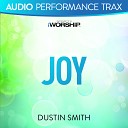 Dustin Smith - Joy High Key Trax Without Background Vocals