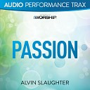 Alvin Slaughter - Passion High Key Without Background Vocals