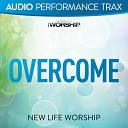 New Life Worship - Overcome High Key Without Background Vocals