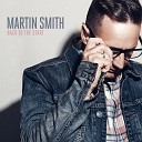Martin Smith - Fire Never Sleeps