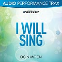 Don Moen - I Will Sing High Key without Background…