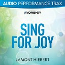 Lamont Hiebert - Sing For Joy Original Key With Background…