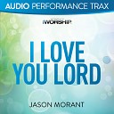 Jason Morant - I Love You Lord Low Key without Background…