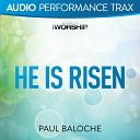 Paul Baloche - He Is Risen Low Key without Background Vocals