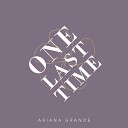 Ariana Grande feat Fedez - One Last Time