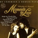 Bo Andersen Bernie Paul - Moments In Love