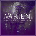 Varien feat Aloma Steele - Beyond the Surface Original Mix