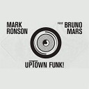 Mark Ronson - Uptown Funk ft Bruno Mars D