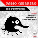 Pablo Caballero - Detection Karol Melinger Remix
