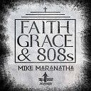 Mike Maranatha feat S B H G Illuminate - Sin In Me