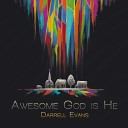 Darrell Evans - You Could Never Be Praised Enough