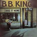 B B King - Same Old Story Same Old Song Album Version