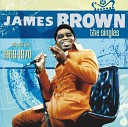 James Brown - A Man Has To Go Back To The Crossroads