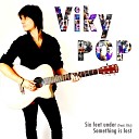 Viky Pop feat Eliz - Six Feet Under