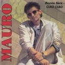 Mauro - Buona Sera Ciao Ciao Sexy Poser Mix