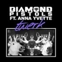 Diamond Pistols ft Anna Yvette - Twerk T O D D Remix