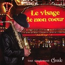 Tout simplement Claude - You Are Me I Am You