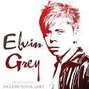 Elvin grey - Elvin Grey - Сделай меня счастливым ® (Radio edit) Zip92