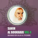 Muhamad Ben Salah Al Otheimine - Sahih Al Boukhari Pt 13