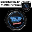 David McRae - We Will Not Fail Original Mix