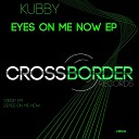 Kubby - Drop Em Original Mix