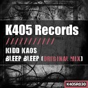 Kidd Kaos - Bleep Bleep Argy Remix