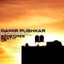 Damir Pushkar B Original - Sometimes Original Mix