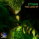 Ethan - For Love Original Radio Edit