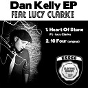 Dan Kelly feat. Lucy Clarke - Heart Of Stone (Original Mix)