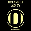 Rock N Roller - Dark Day Klubfiller Hardcore Edit