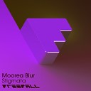 Moorea Blur - Stigmata Original Mix