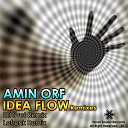 Amin Orf - Idea Flow Lefrenk Remix