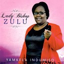 Lady Bishop Zulu - Nkosi Bheka